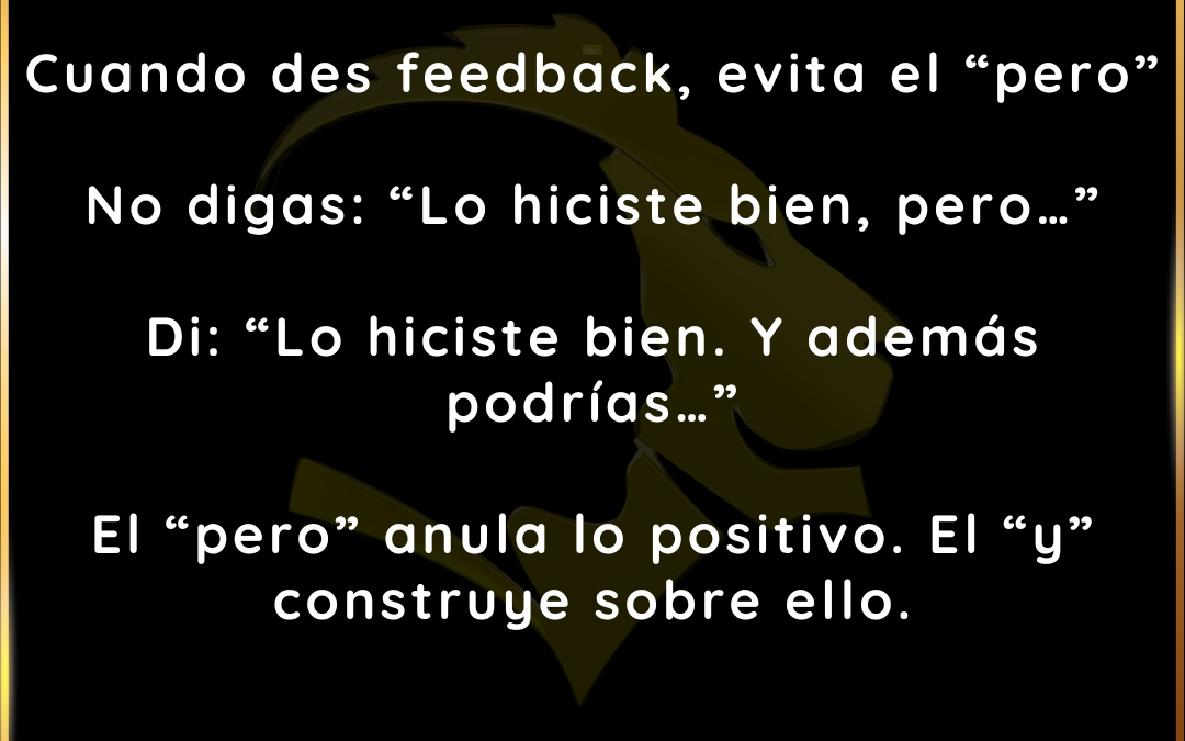 Clave 1. El Poder del “Y” en el Feedback