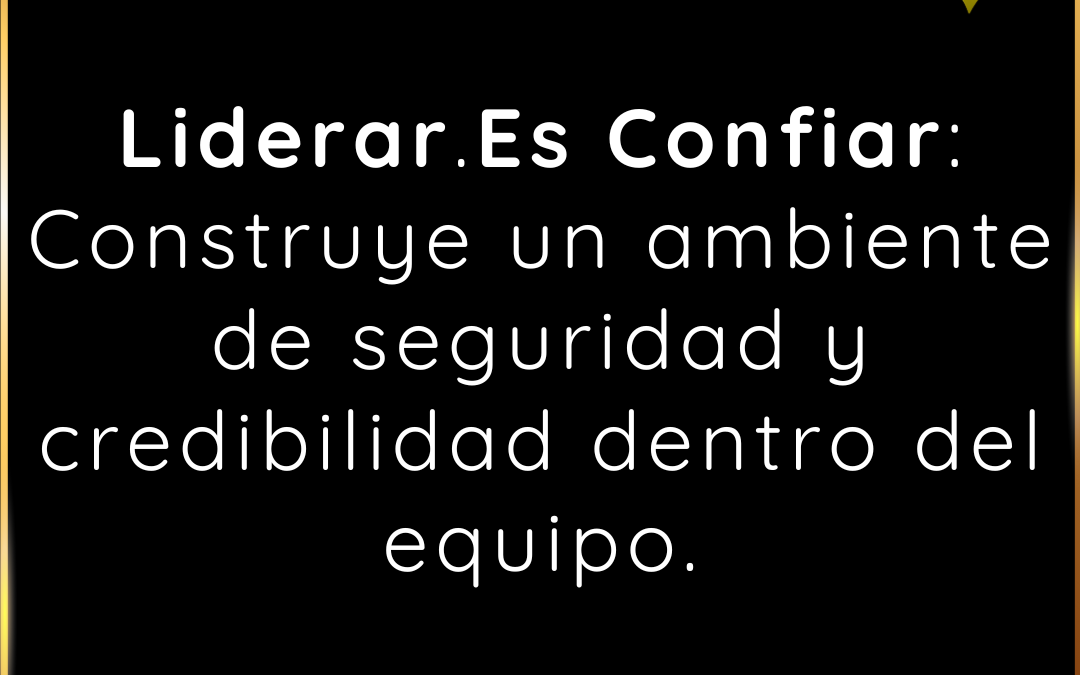 1. Liderar.Es Confiar